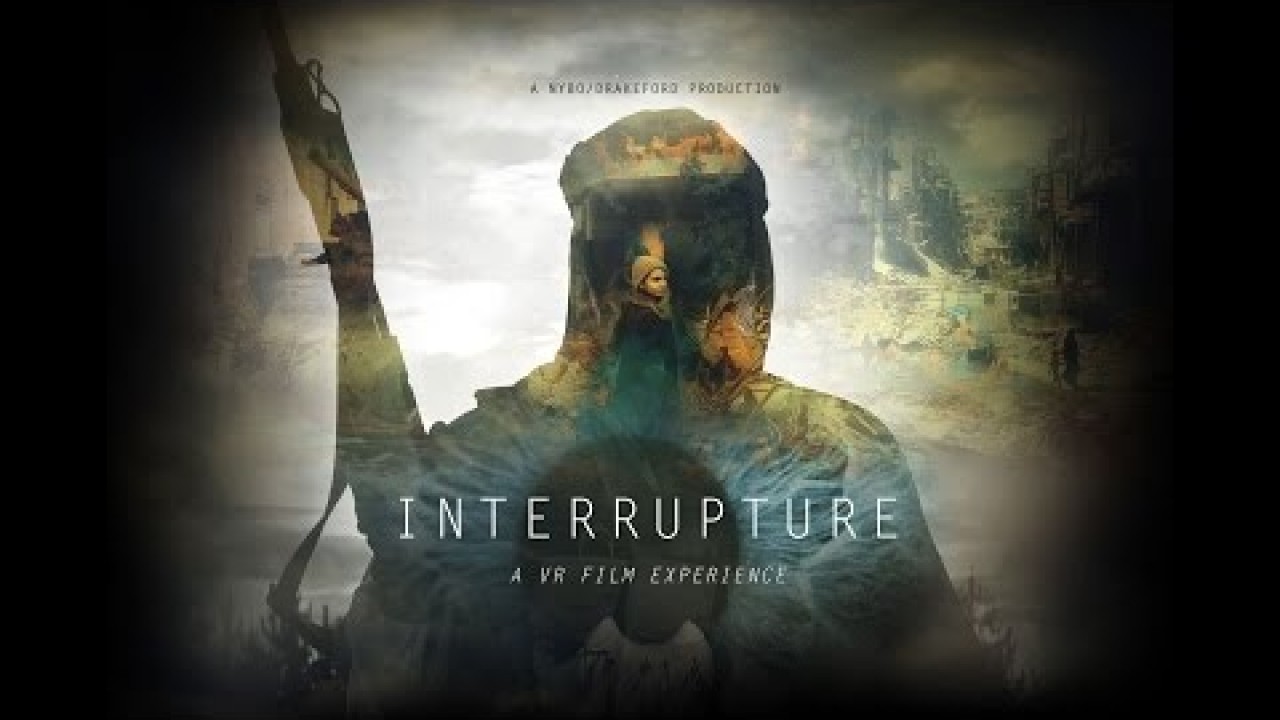 "Interrupture" A VR Film